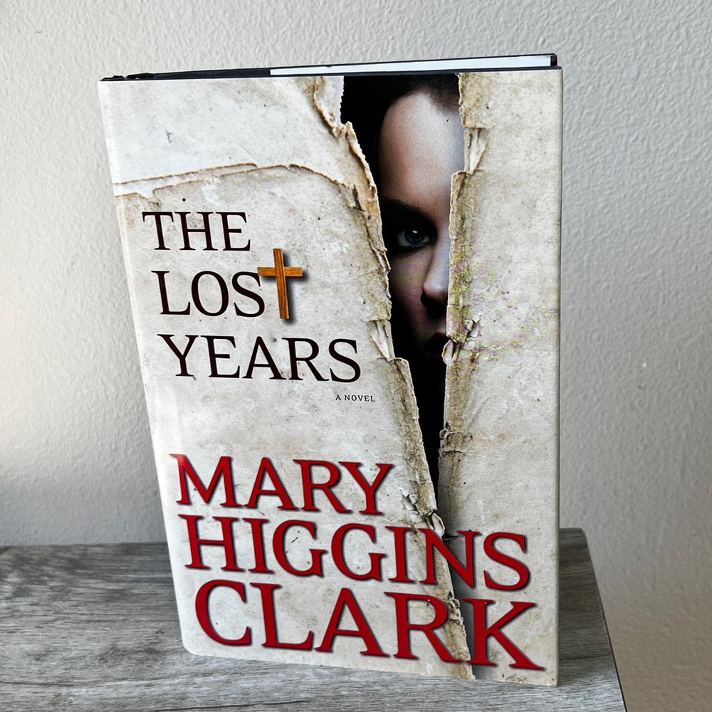 Mary Higgins Clark Hardcover  “The Lost Years” 2012 Simon & Schuster
